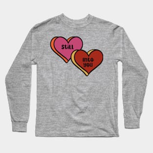 Still Into You Long Sleeve T-Shirt